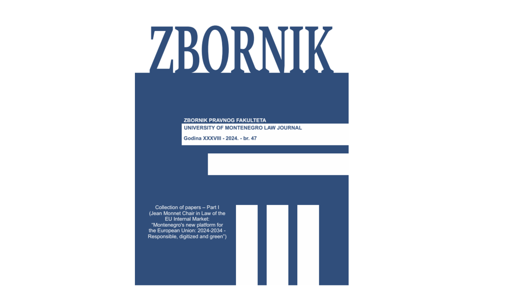 Novi broj Zbornika Pravnog fakulteta    Objavljen je novi broj Zbornika Pravnog fakulteta (University of Montenegro Law Journal)